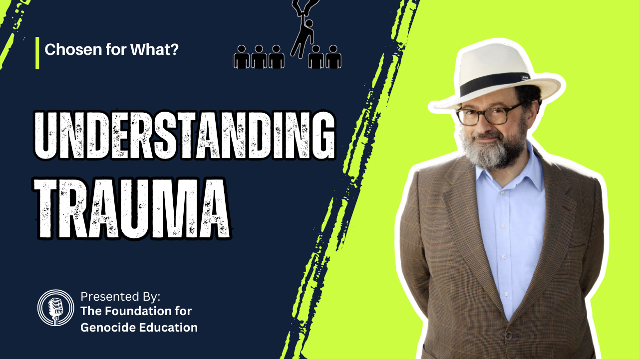 Episode 4: Understanding Trauma with Eva Fogelman